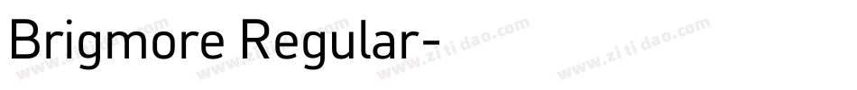 Brigmore Regular字体转换